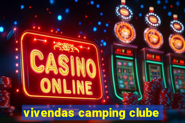 vivendas camping clube